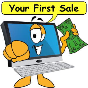Computer cartoon saying your first sale
