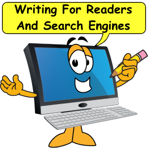 Writing For Readers And Search Engines Top 10 Tips