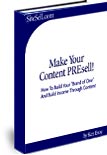 Make Your Content PreSell - The only book that shows you how to communicate on the web.